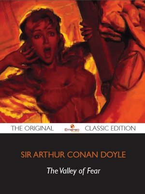 cover image of The Valley of Fear - The Original Classic Edition